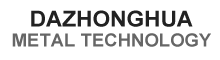 China factory - Dazhonghua (Guangdong) Metal Technology Co., Ltd